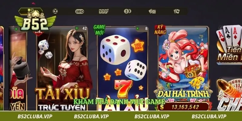 B52Club - Website Cổng Game B52Club Uy Tín | Tải App Chính Thức 2026 8 Khám phá danh mục game